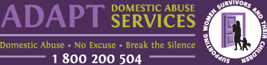 ADAPT Domestic Abuse Services : 1 800 200 594